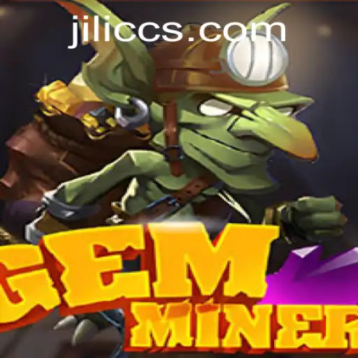 The World of GemMiner: A Journey Through Jilicc